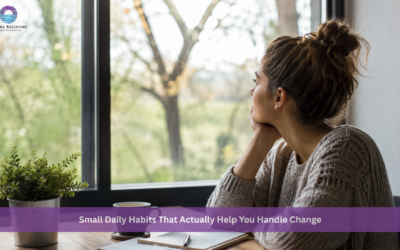 Small Daily Habits That Actually Help You Handle Change